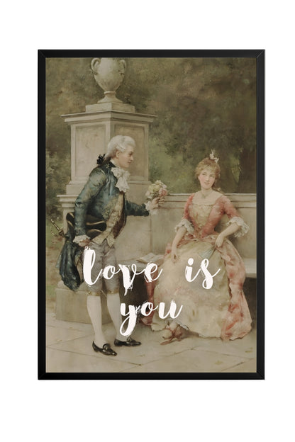 Love is You  –  Tablo Boyutlarında ve Yüksek Kaliteli Poster