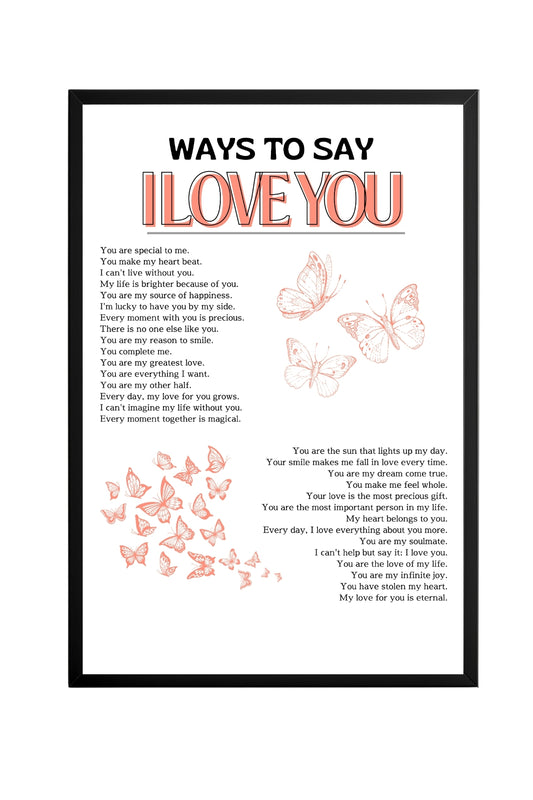 Ways to Say I Love You –  Tablo Boyutlarında ve Yüksek Kaliteli Poster