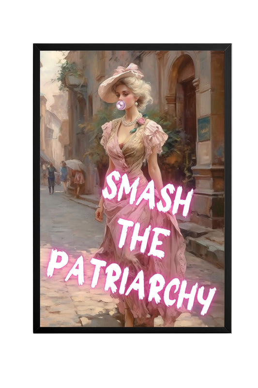 Smash The Patriarchy –  Tablo Boyutlarında ve Yüksek Kaliteli Poster