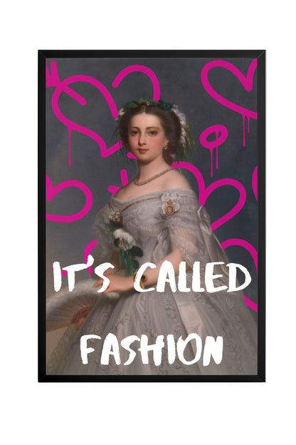 It's Called Fashion –  Tablo Boyutlarında ve Yüksek Kaliteli Poster