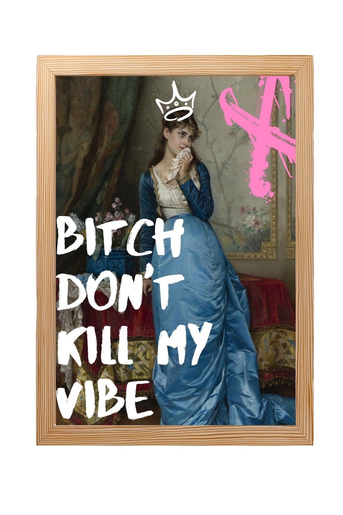 Don't Kill My Vibe Wall Art Print — Bold Self-Care Quote Poster
