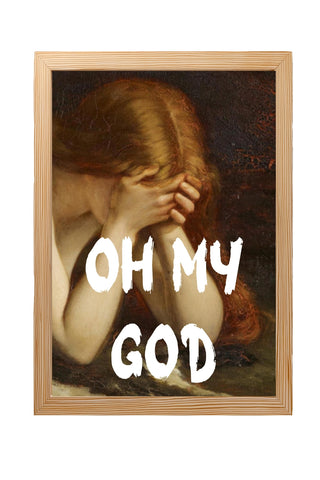 Oh My God Wall Art Print — Bold Expression Quote Poster
