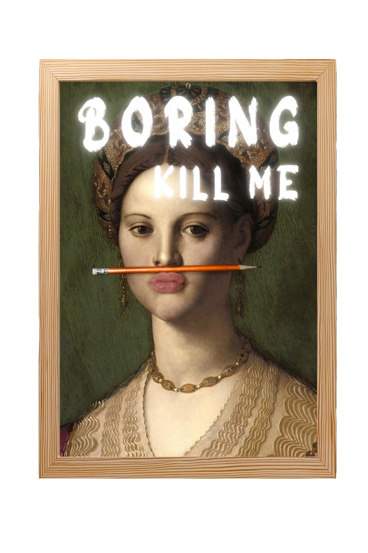 Boring Kill Me Wall Art Print — Sarcastic Typography Poster