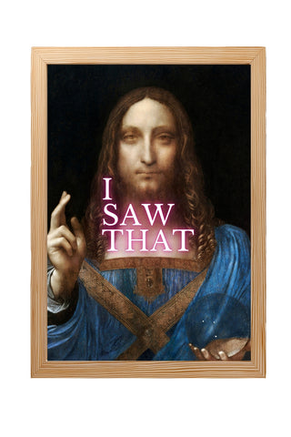 I Saw That Wall Art Print — Watchful Quote Poster