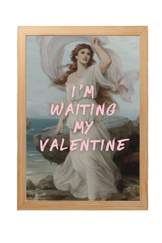 I'm Waiting My Valentine Wall Art Print — Romantic Love Quote Poster