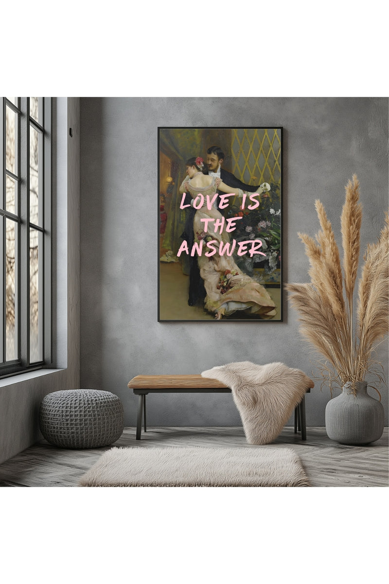 Love is the Answer Wall Art Print — Inspiring Love Quote Poster