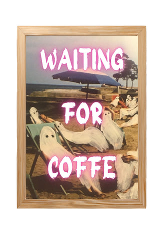 Waiting for Coffee Wall Art Print — Funny Morning Coffee Lover Quote Poster