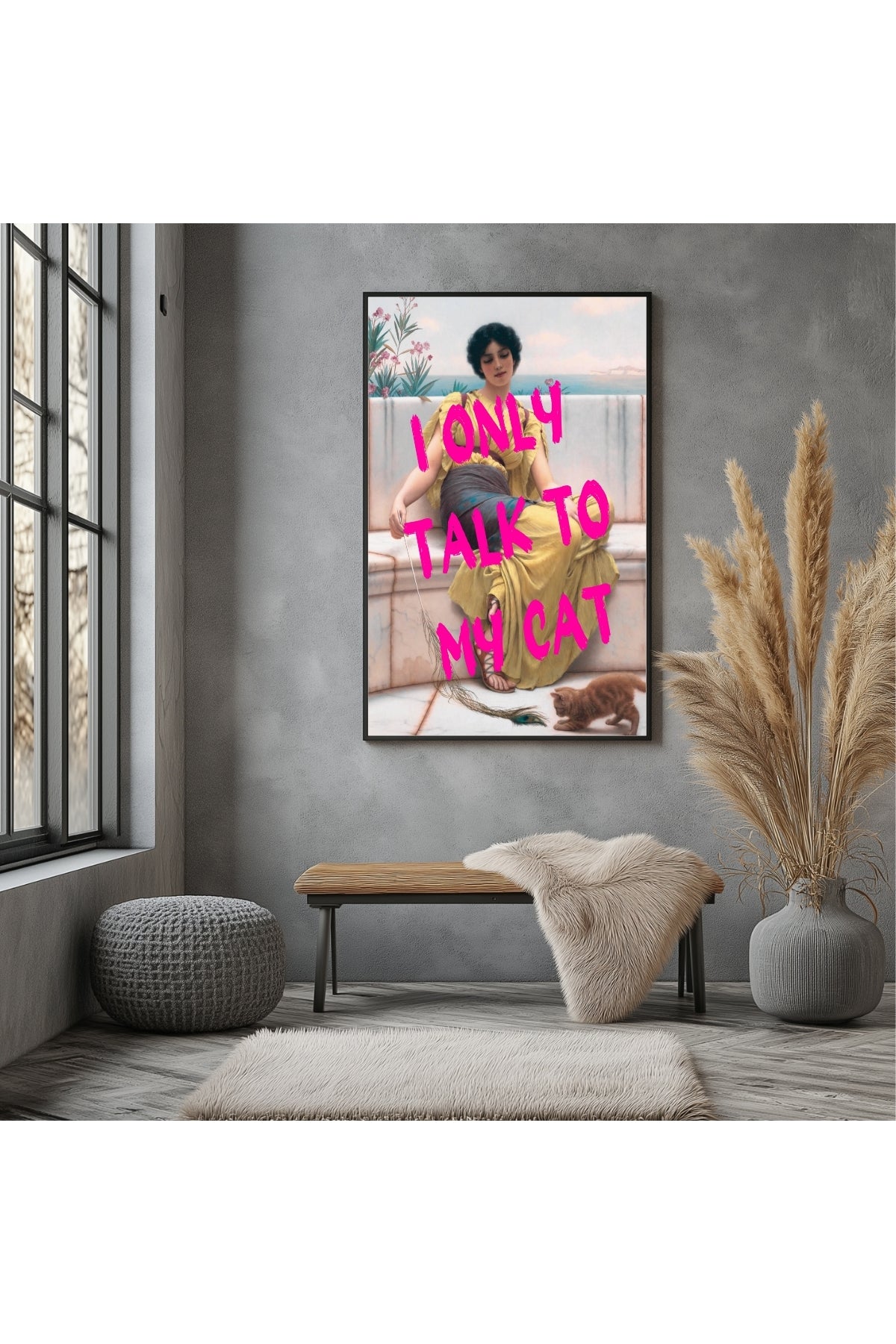 I Only Talk to My Cat Wall Art Print — Funny Cat Lover Quote Poster