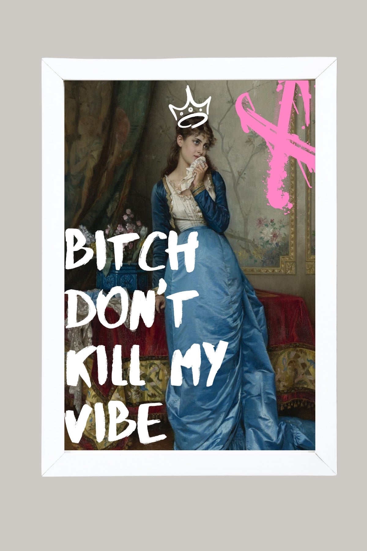 Don't Kill My Vibe Wall Art Print — Bold Self-Care Quote Poster
