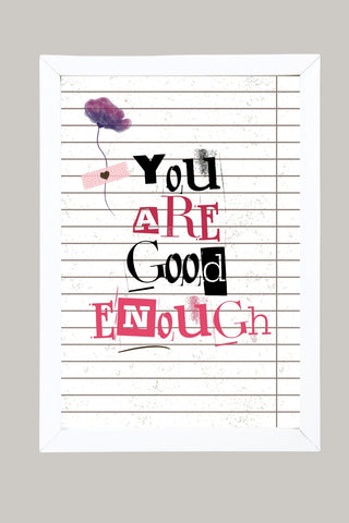 You Are Good Enough Wall Art Print — Affirmation Self-Love Quote Poster