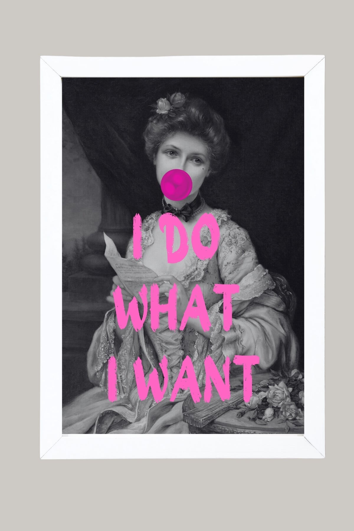 I Do What I Want Wall Art Print — Bold Empowerment Quote Poster