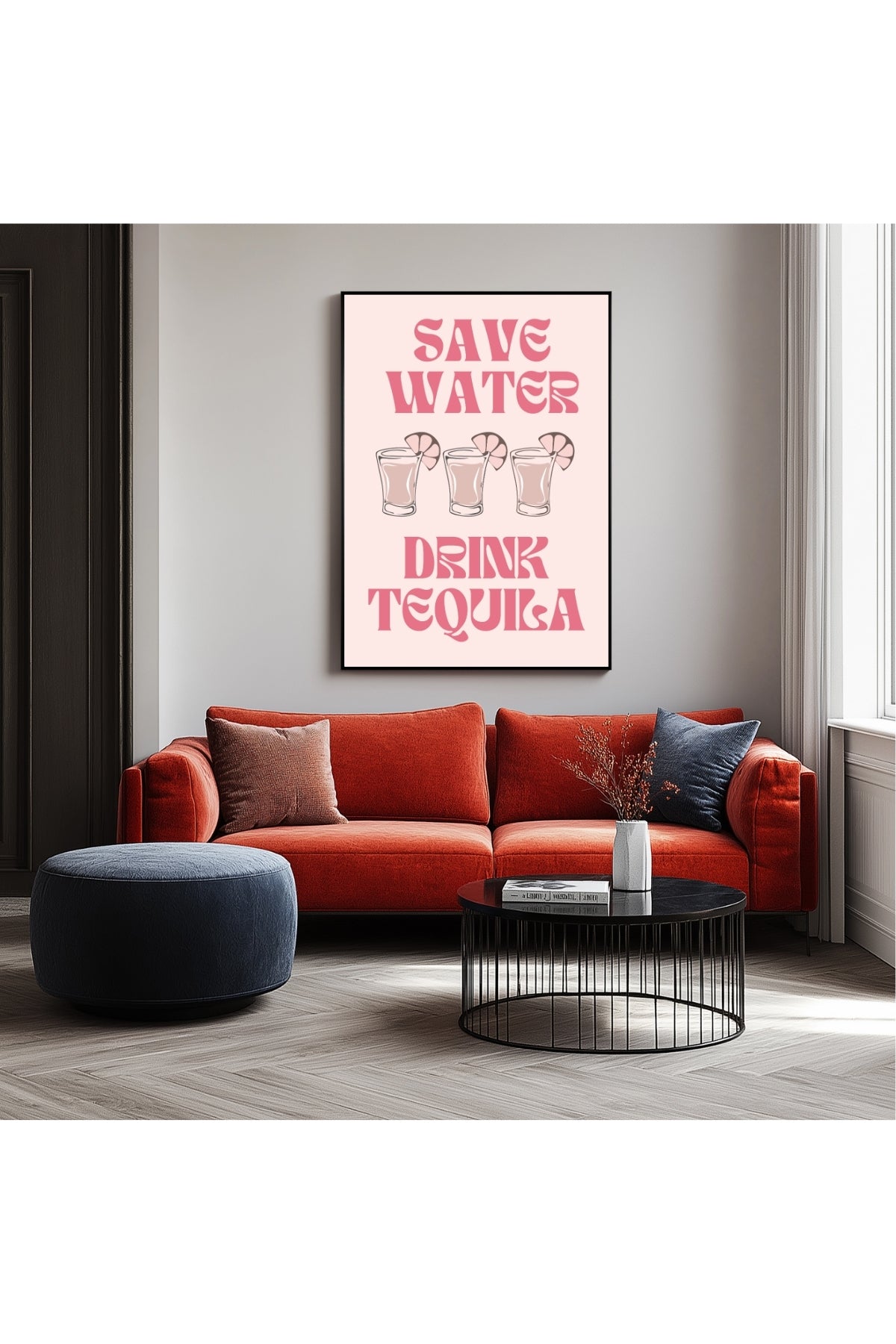 Save Water Drink Tequila Wall Art Print — Funny Cocktail Quote Poster