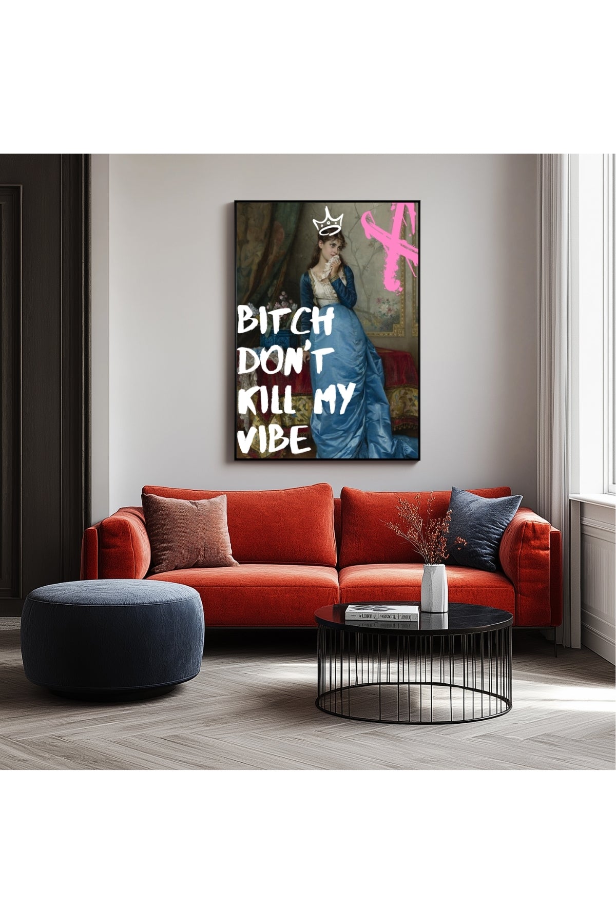 Don't Kill My Vibe Wall Art Print — Bold Self-Care Quote Poster