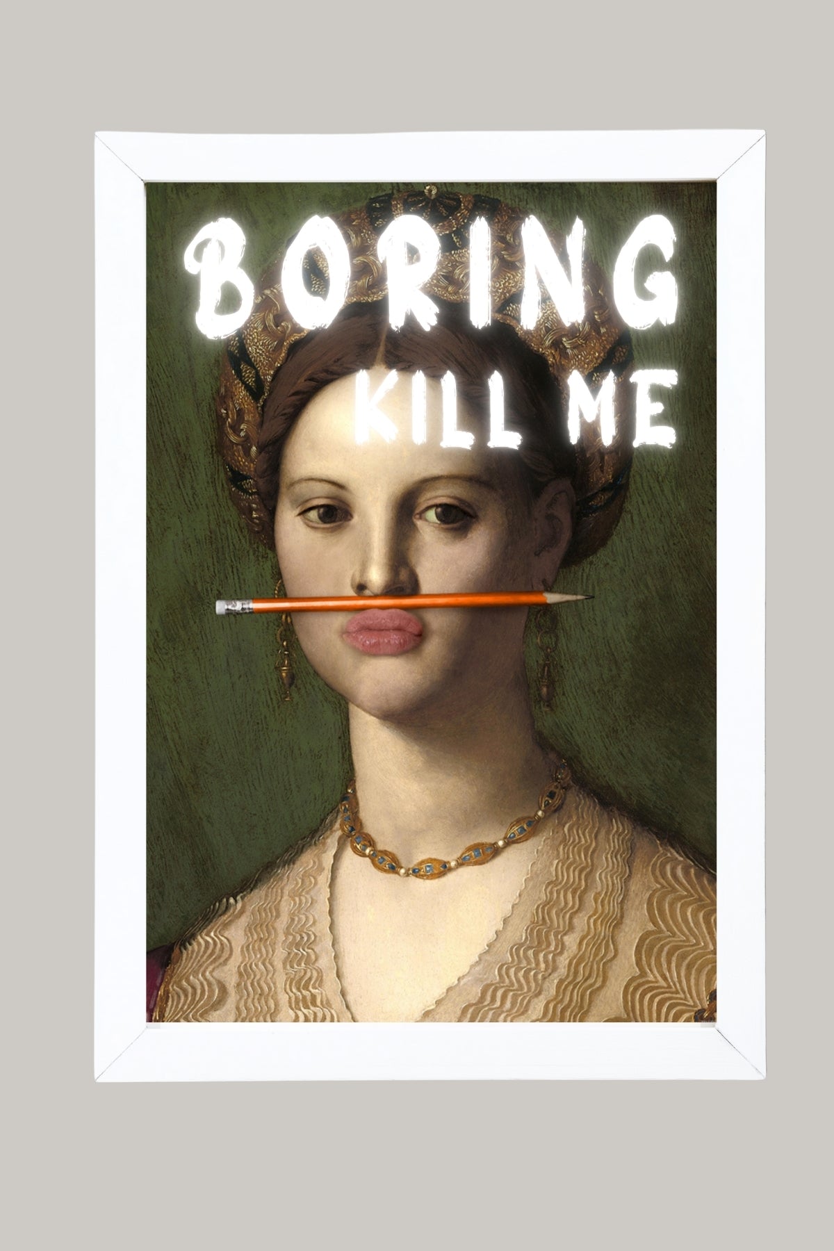 Boring Kill Me Wall Art Print — Sarcastic Typography Poster