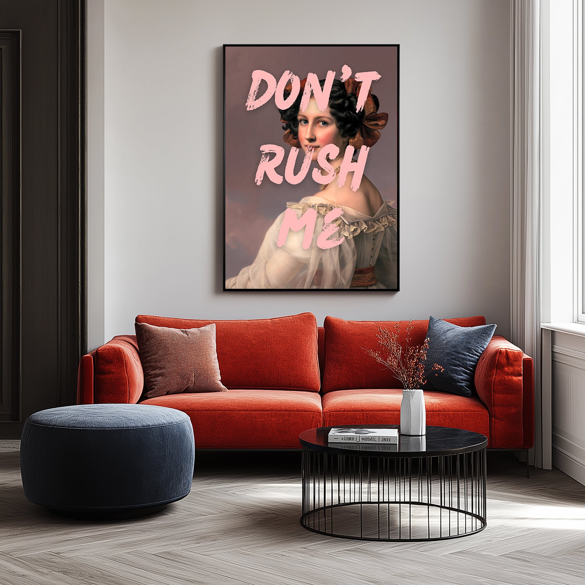 Don't Rush Wall Art Print — Minimalist Slow Living Quote Poster