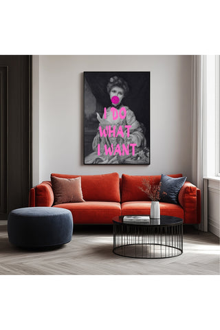 I Do What I Want Wall Art Print — Bold Empowerment Quote Poster