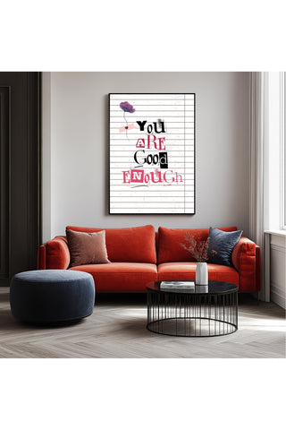 You Are Good Enough Wall Art Print — Affirmation Self-Love Quote Poster