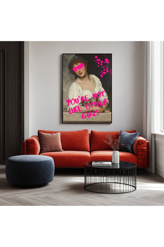 You're Not Like Other Girls Wall Art Print — Ironic Feminist Quote Poster