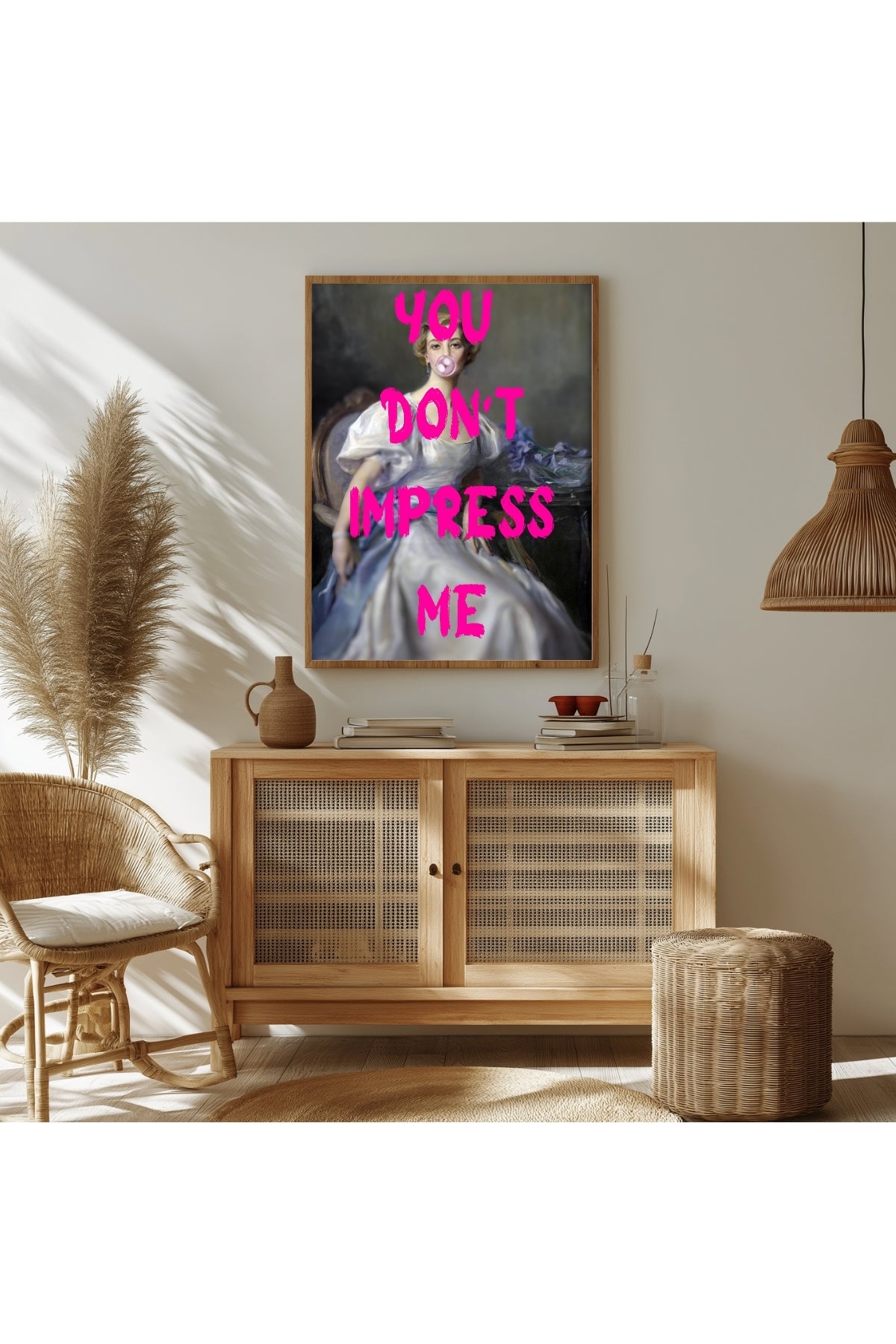 You Don't Impress Me Wall Art Print — Bold Sarcastic Quote Poster