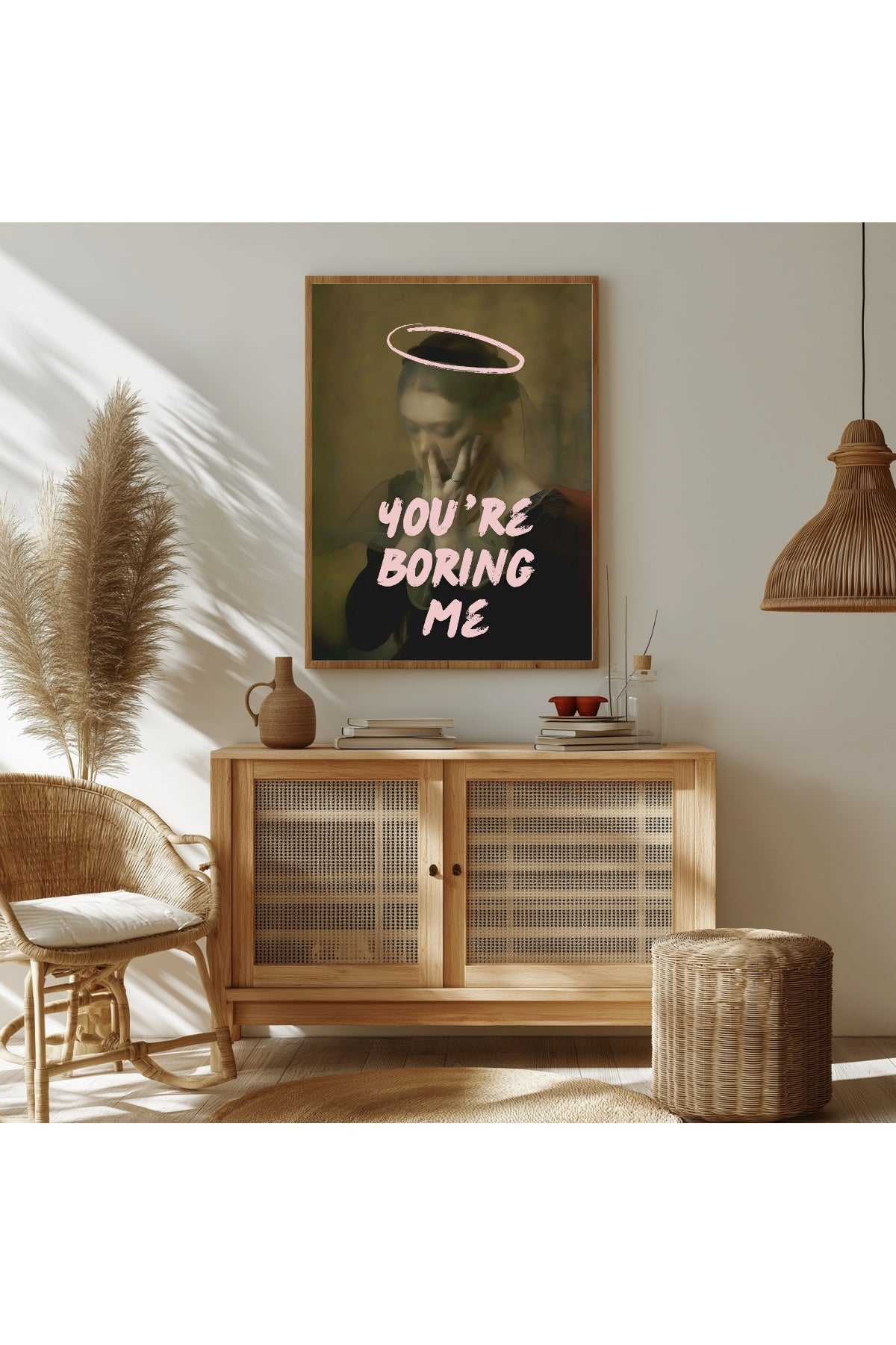 You're Boring Me Wall Art Print — Dry Sarcastic Quote Poster