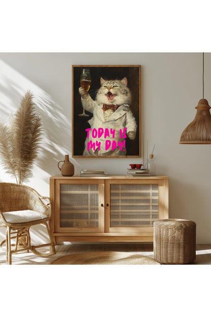 Today is My Day ! –  Tablo Boyutlarında ve Yüksek Kaliteli Poster