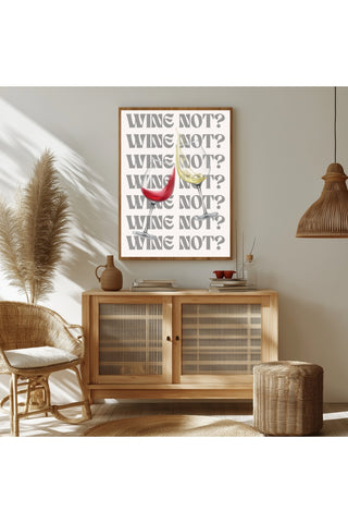 Wine Not? Wall Art Print — Playful Wine Lover Quote Poster