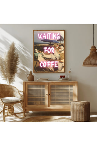 Waiting for Coffee Wall Art Print — Funny Morning Coffee Lover Quote Poster