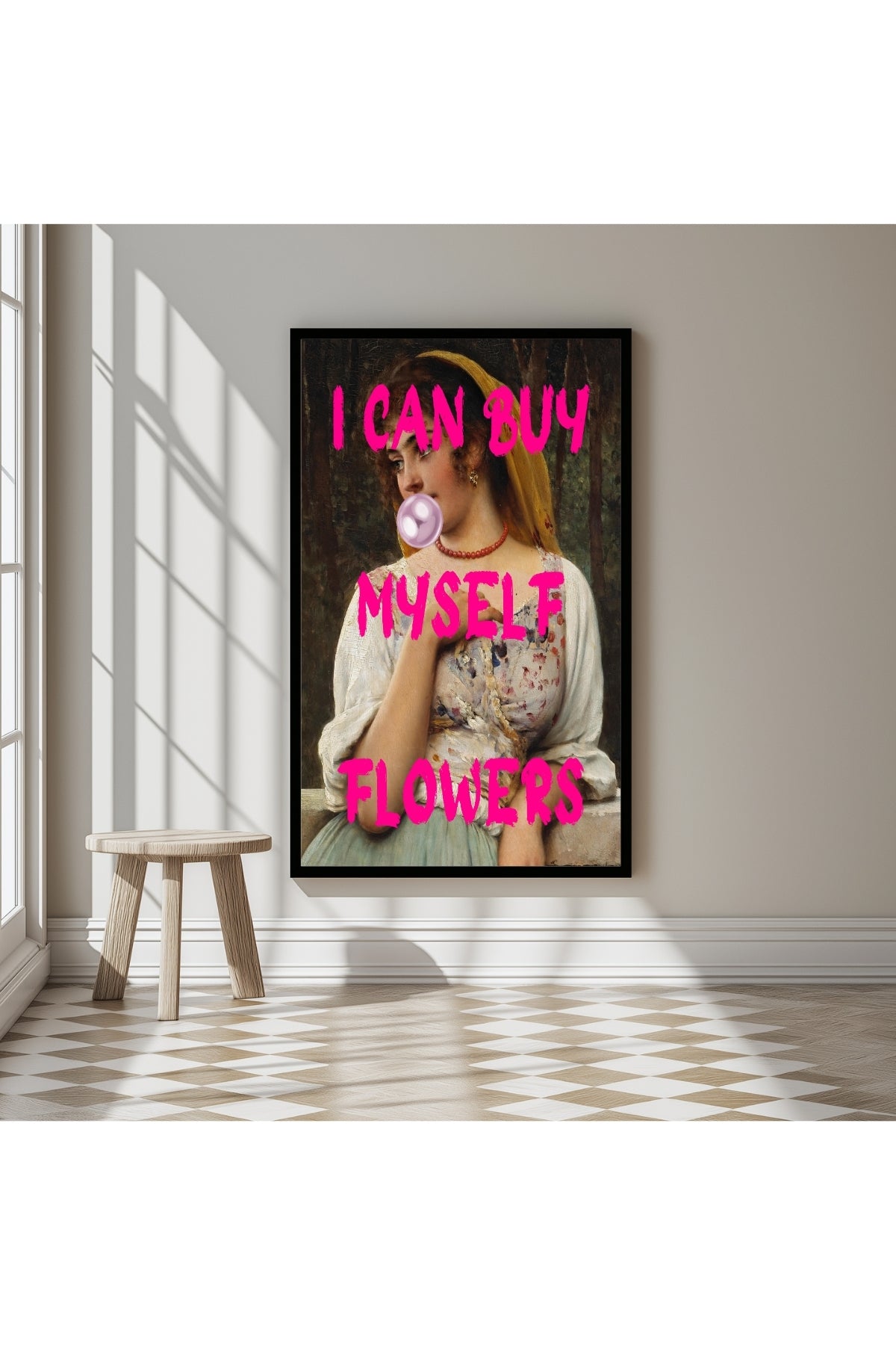 I Can Buy Myself Flowers Wall Art Print — Self-Love Empowerment Quote Poster