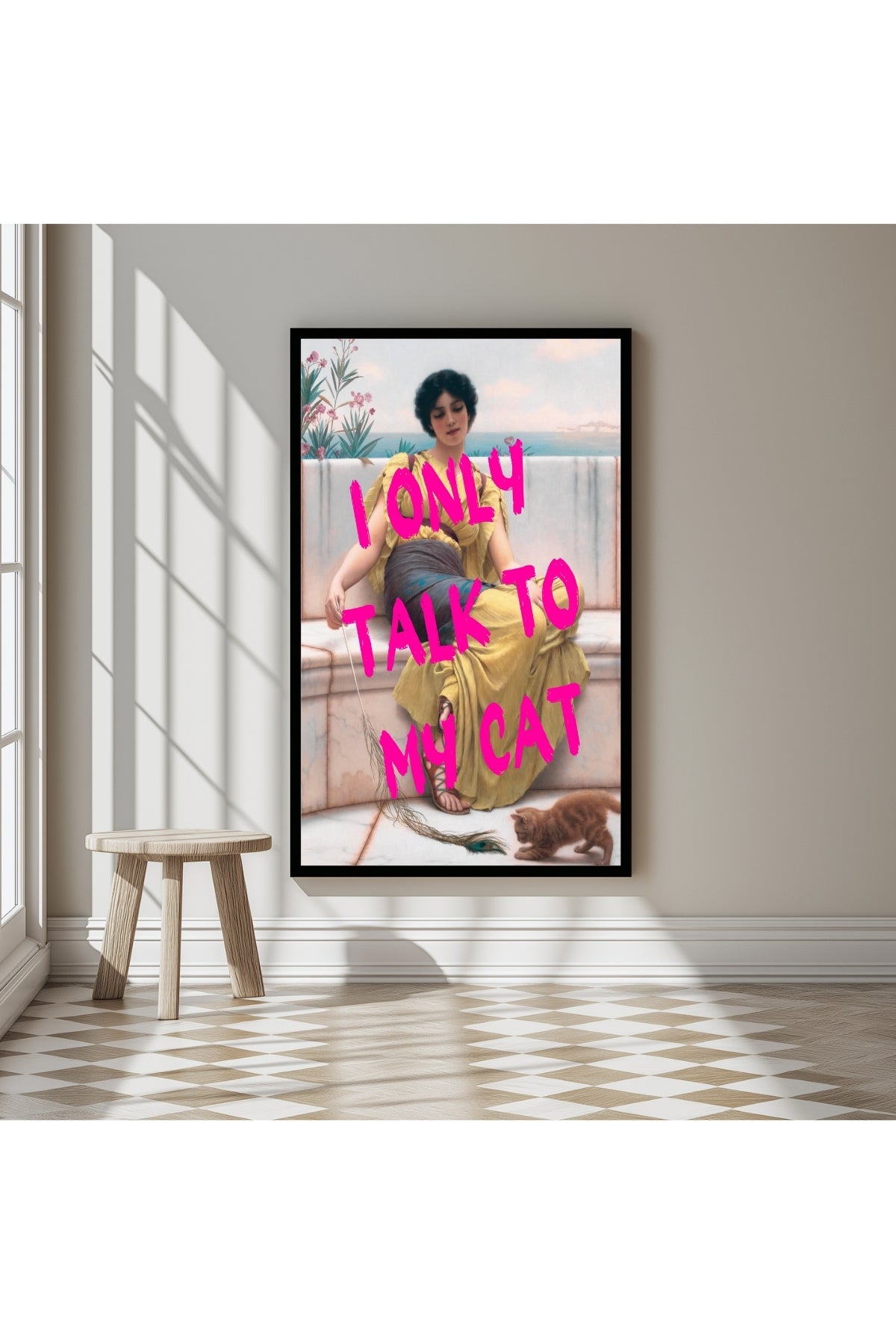 I Only Talk to My Cat Wall Art Print — Funny Cat Lover Quote Poster