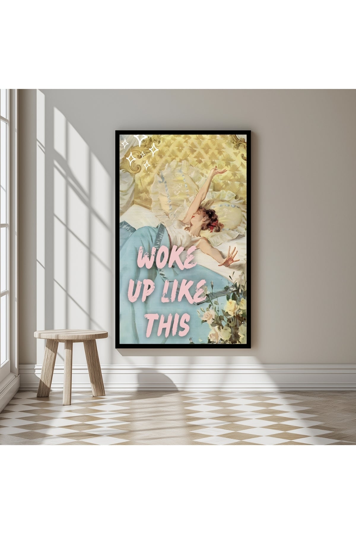 Woke Up Like This Wall Art Print — Bold Self-Confidence Quote Poster