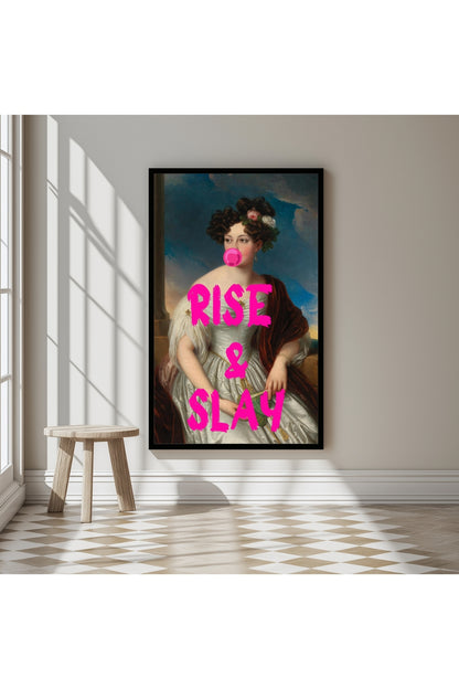 Rise & Slay –  Tablo Boyutlarında ve Yüksek Kaliteli Poster