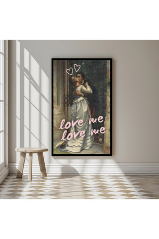 Love Me Wall Art Print — Bold Romantic Quote Poster