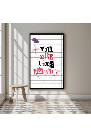 You Are Good Enough Wall Art Print — Affirmation Self-Love Quote Poster