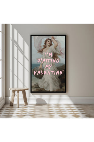 I'm Waiting My Valentine Wall Art Print — Romantic Love Quote Poster