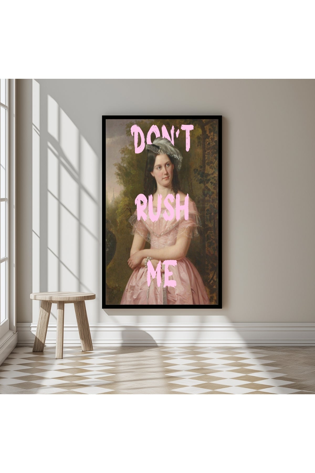 Don't Rush Me Wall Art Print — Bold Self-Pace Quote Poster