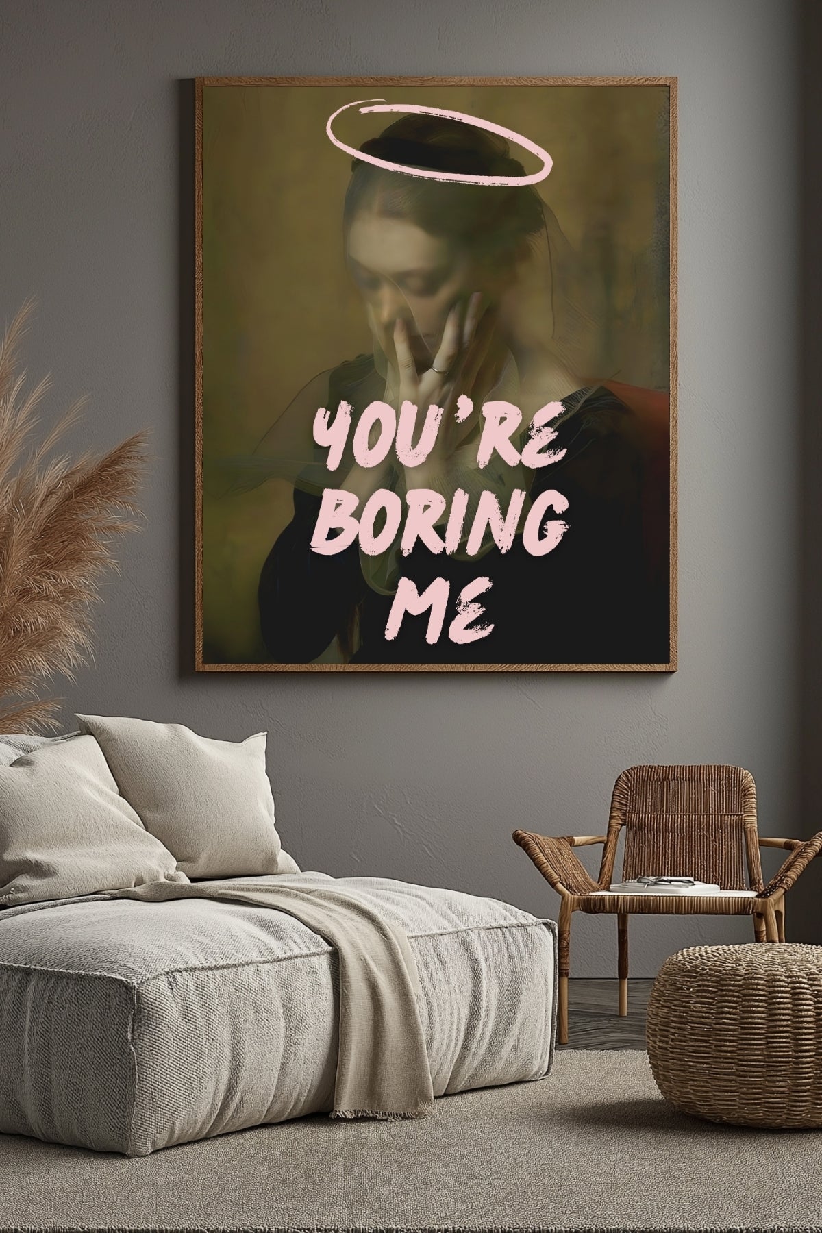 You're Boring Me Wall Art Print — Dry Sarcastic Quote Poster