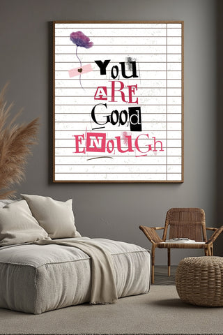 You Are Good Enough Wall Art Print — Affirmation Self-Love Quote Poster