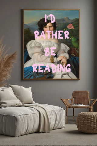 I'd Rather Be Reading Wall Art Print — Book Lover Quote Poster