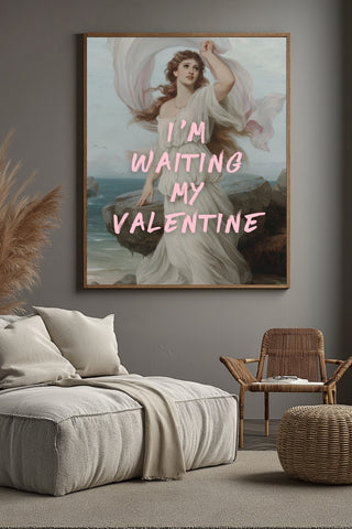 I'm Waiting My Valentine Wall Art Print — Romantic Love Quote Poster