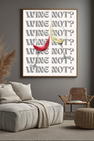 Wine Not? Wall Art Print — Playful Wine Lover Quote Poster