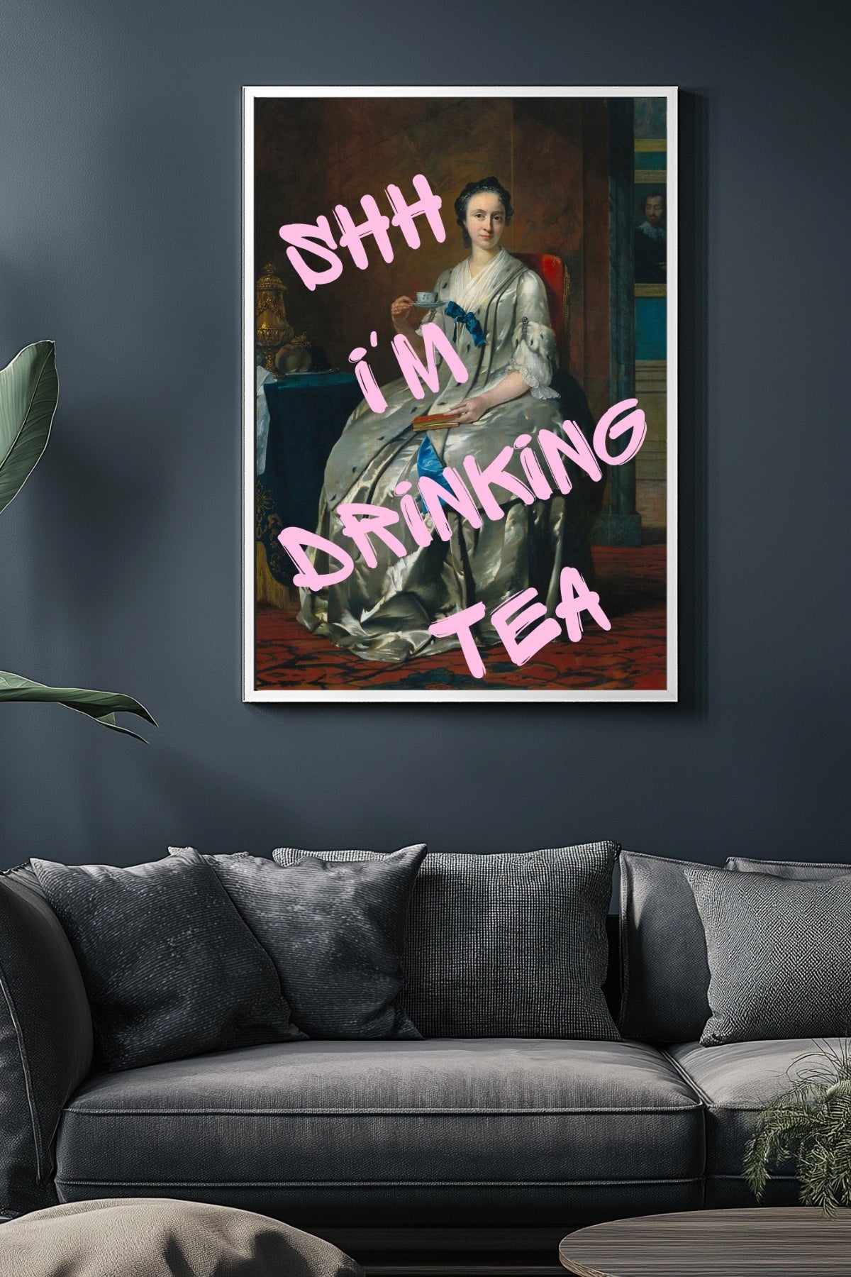 Ssh I'm Drinking Tea Wall Art Print — Cozy Tea Lover Quote Poster
