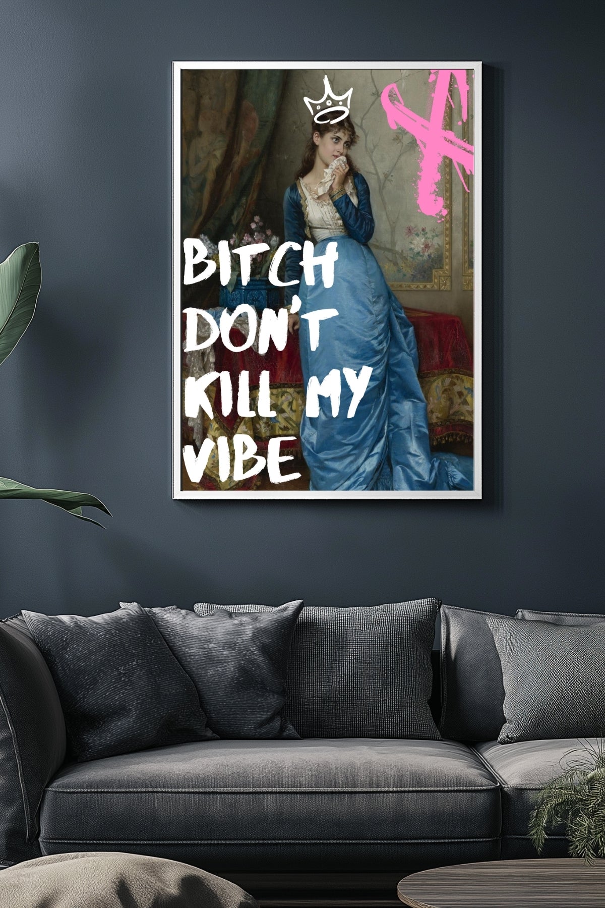 Don't Kill My Vibe Wall Art Print — Bold Self-Care Quote Poster