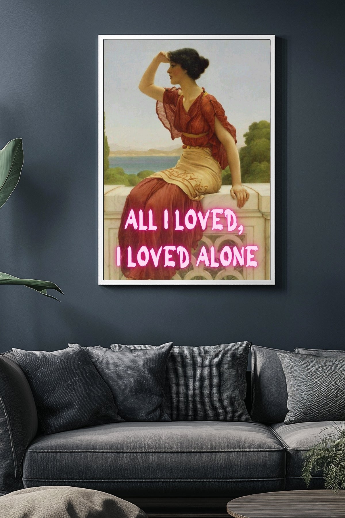 All I Loved, I Loved Alone — Edgar Allan Poe Quote Wall Art Print