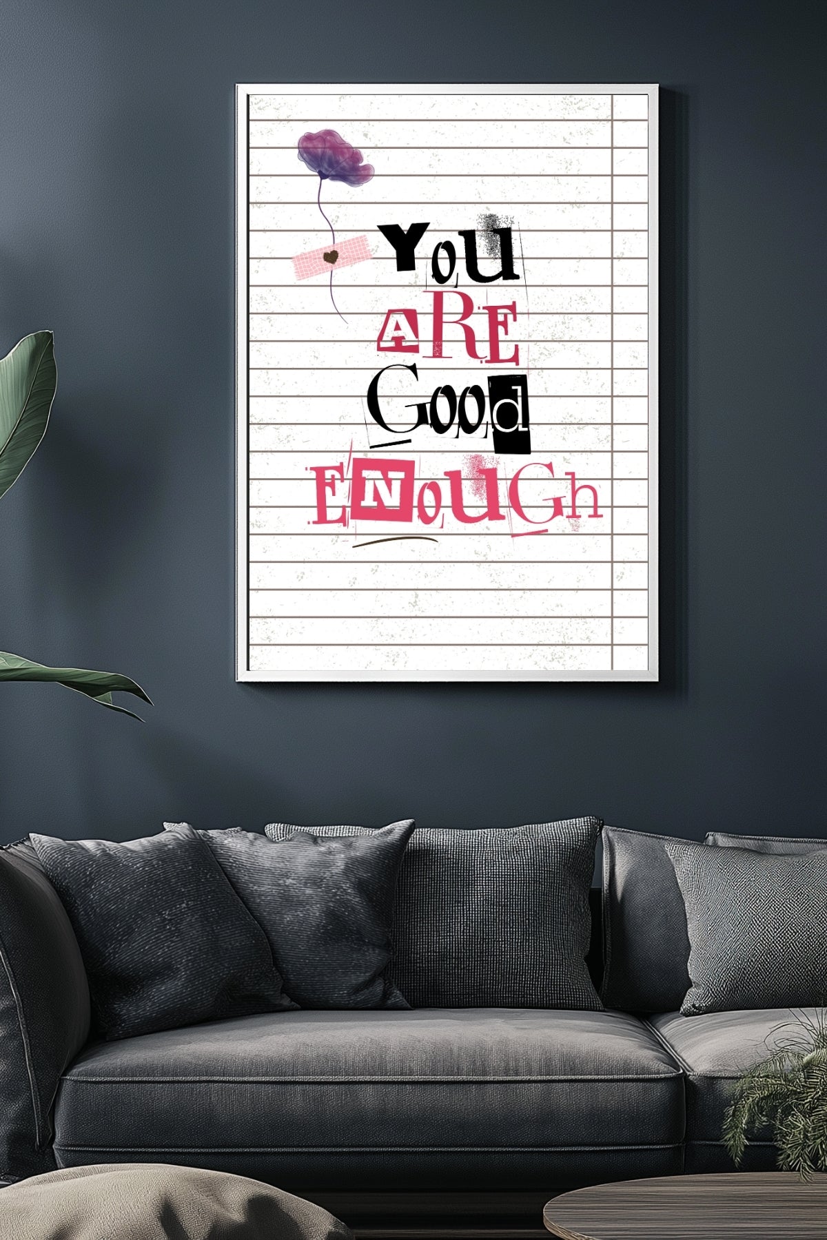 You Are Good Enough Wall Art Print — Affirmation Self-Love Quote Poster