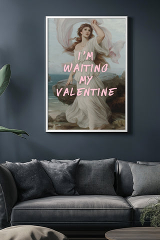 I'm Waiting My Valentine Wall Art Print — Romantic Love Quote Poster