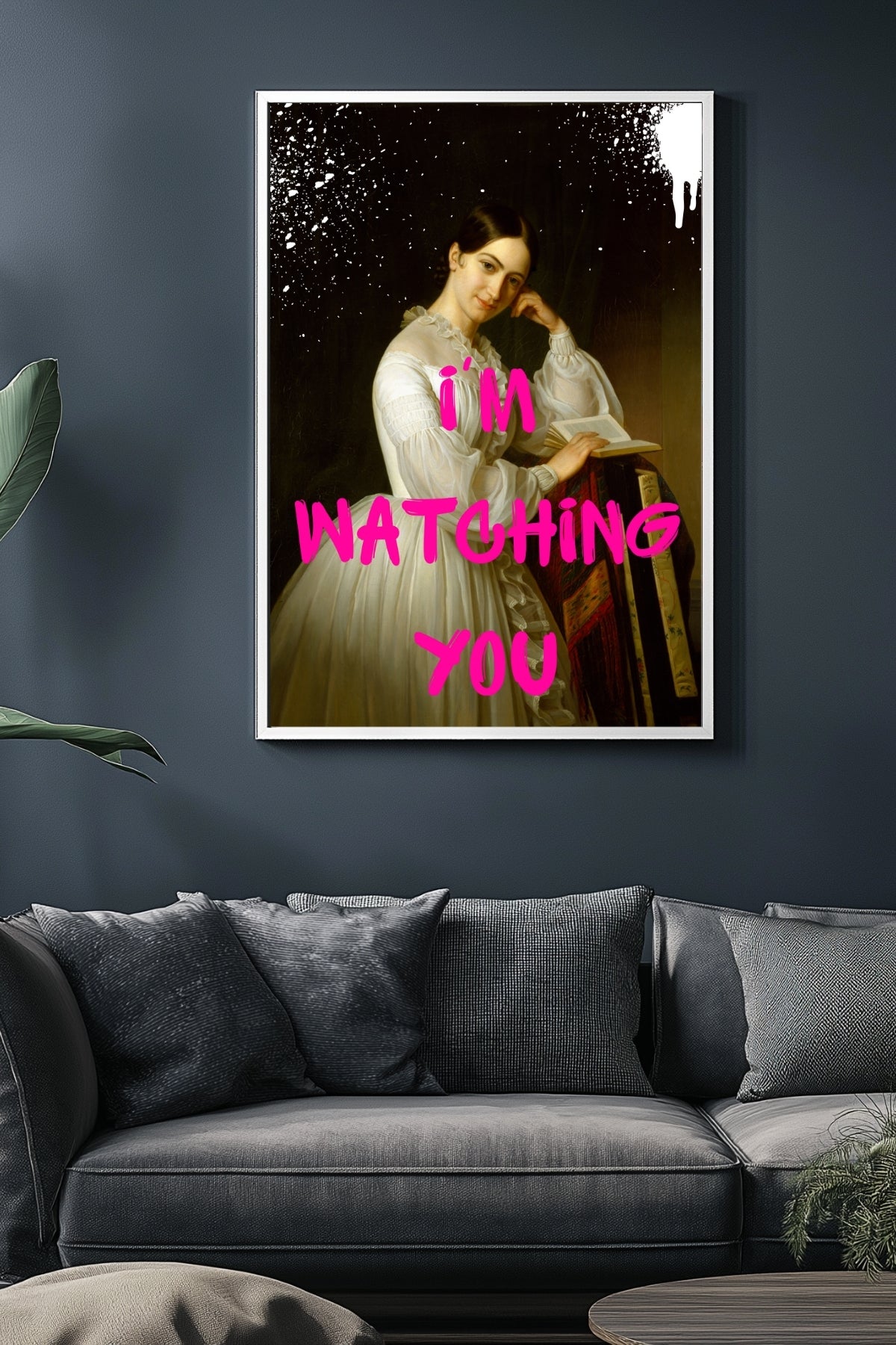 I'm Watching You Wall Art Print — Bold Observant Quote Poster