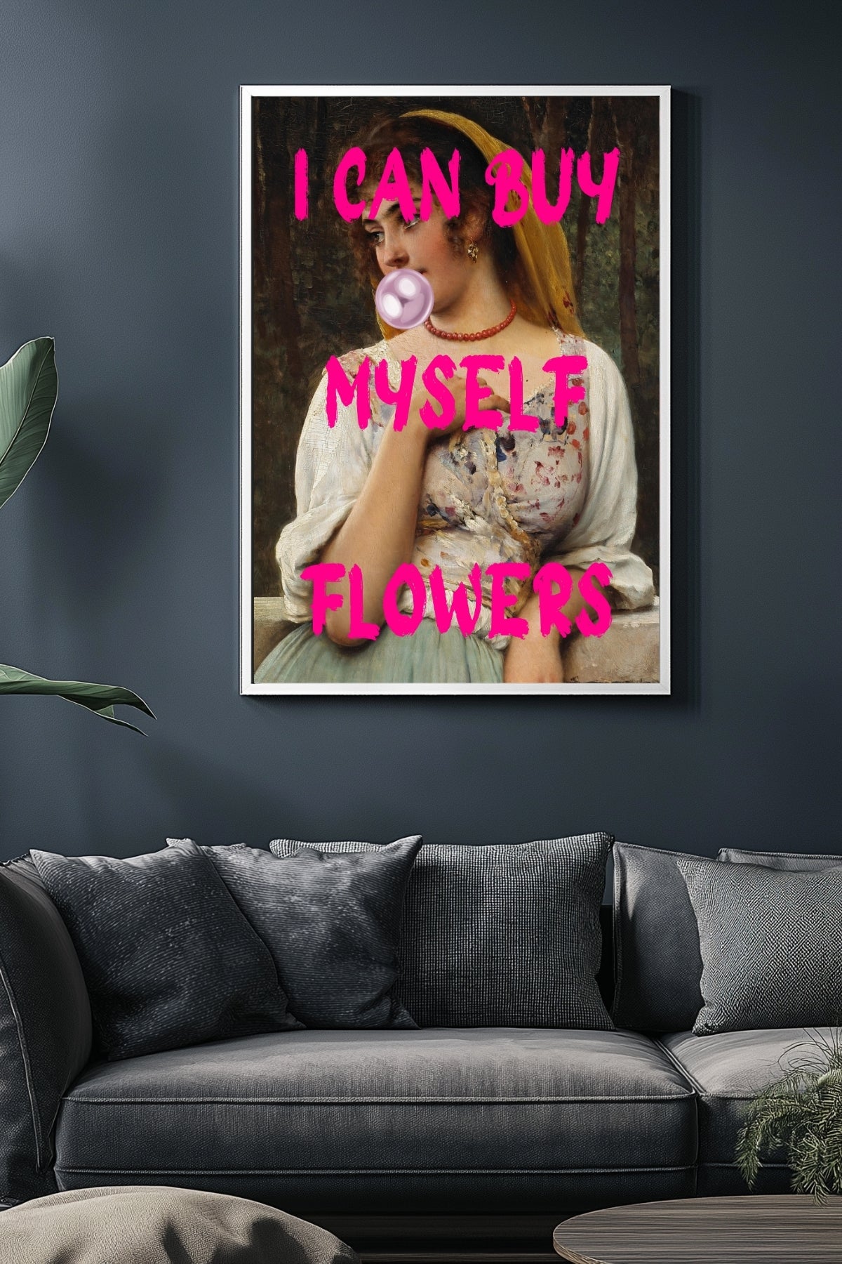 I Can Buy Myself Flowers Wall Art Print — Self-Love Empowerment Quote Poster