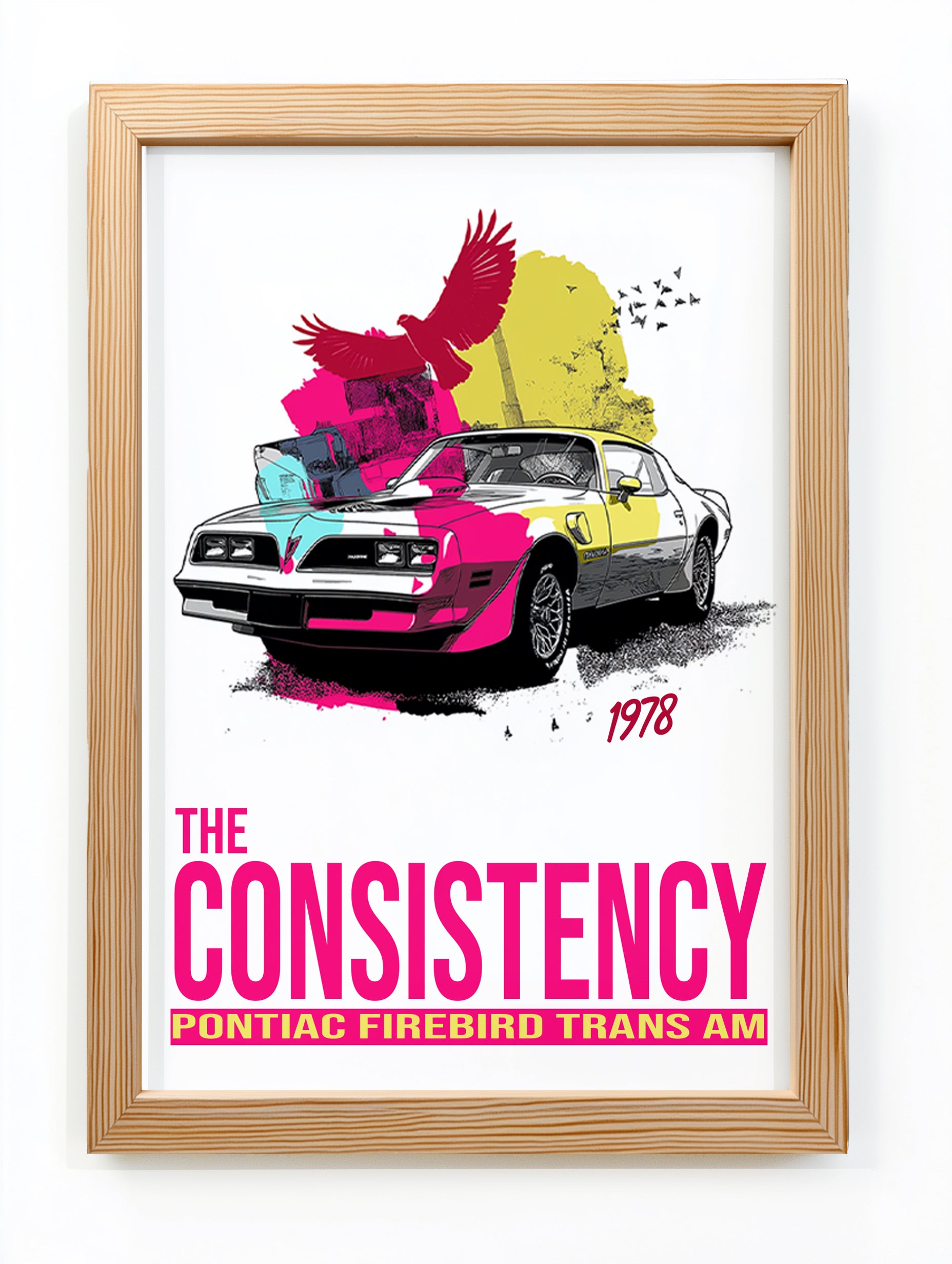 The Consistency Trans Am Wall Art Print — 1978 Pontiac Firebird Poster