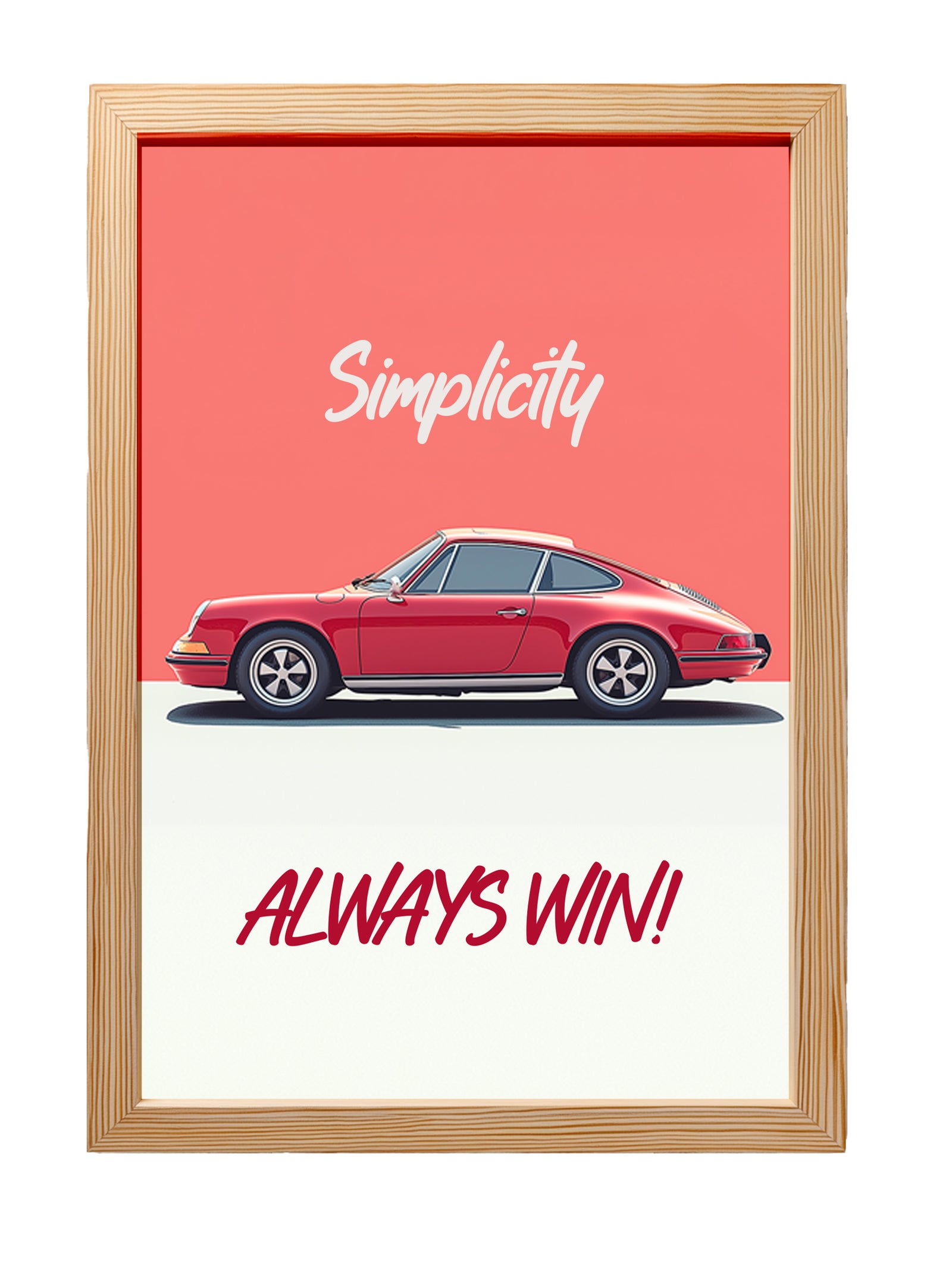 Simplicity Always Wins — Porsche Wall Art Print