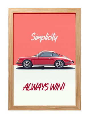 Simplicity Always Wins — Porsche Wall Art Print